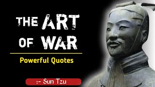 Sun Tzu’s Quotes That Tell A Lot About Life’s Battles ( The Art Of War )