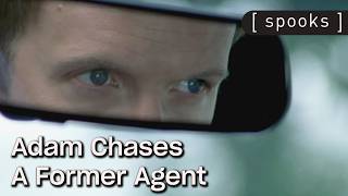 Adam Chases A Former Agent | Spooks