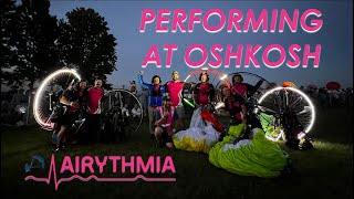 Airythmia at Oshkosh '22: Behind the Scenes at the Twilight Flight Fest