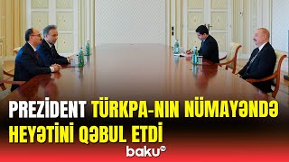 İlham Əliyev TÜRKPA-nın Baş katibini və beynəlxalq seçki müşahidə missiyasının rəhbərini qəbul edib