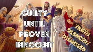 Guilty Until Proven Innocent While Being Silenced Dismissed