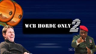 WCB HORDE ONLY 2