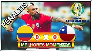 PÊNALTIS | Colômbia x Chile (HD) Melhores Momentos (60fps) - Copa América 2019