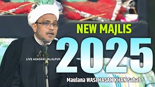 Maulana Wasi Hasan Khan 2025 | New Majlis | Indian Zakir Majlis | Best Majlis 2024-25