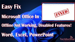 Microsoft Office In Offline Mode Is not working & Disabled Features - How To Fix