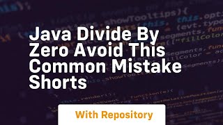 Java divide by zero avoid this common mistake shorts
