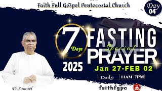 Faith FGPC Live 30-01-2025 | Day -04(Evening) | 7DAYS Special Fasting Prayer |விசேஷித்த உபவாச ஜெபம்