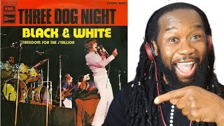 THREE DOG NIGHT Black and white (music reaction) Absolutely fantastic!