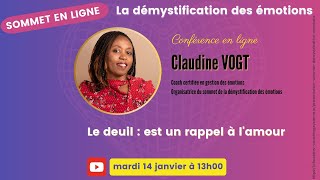 Le deuil est un rappel à l'amour - Claudine VOGT