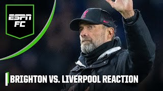 ‘SO BAD!’ Was Liverpool’s loss to Brighton their worst ever performance under Klopp? | ESPN FC