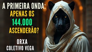 🔴ORXA - COLETIVO VEGA  |  A PRIMEIRA ONDA: Apenas os 144 000 Ascenderão ?  | Kryon Serviço Magnético