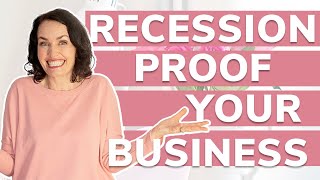 How to Recession Proof Your Business as a Small Business Owner