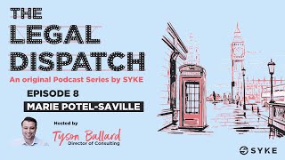 [FULL EPISODE] The Legal Dispatch Podcast: Episode 8 - Marie Potel
