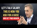 How to ask for a Raise and Get it! - Jordan Peterson