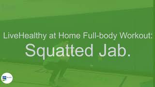 LiveHealthy at Home Full-body Workout: Squatted Jab