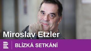 Miroslav Etzler o alkoholismu, změně životního stylu a rodině