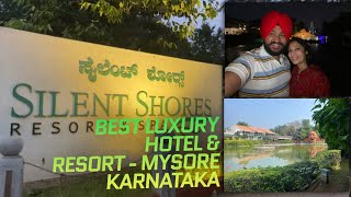 Best Luxury Hotel in Mysore | Silent Shores Resort & Spa | Peaceful Resort in Mysore