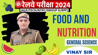 Food and Nutrition/Biology/Railway Exam/ALP/NTPC/RRB JE/RPF SI