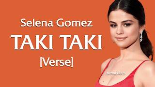Selena Gomez - Taki Taki (Verse - Lyrics)