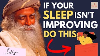 Do These 5 Things Before Sleeping Sadhguru