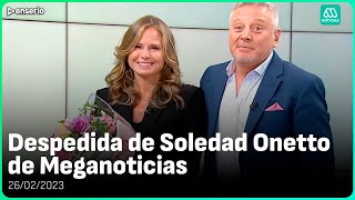Mega | Despedida de Soledad Onetto | 26/02/2023