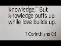 Knowledge puffs up while love builds up 1 Corinthians‬8:1  ‭#jesus #whyjesus