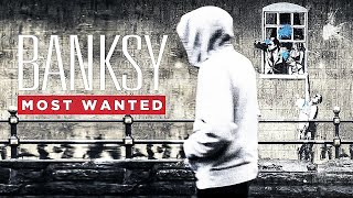 Banksy Most Wanted | DOCUMENTARY | Full Movie