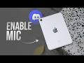 How to Enable Microphone on Discord iPad (tutorial)