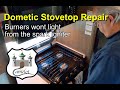 Dometic Stovetop repair - Igniter wont light burners