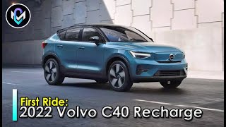 2022 Volvo C40 Recharge First Drive; EV Puts the Fast in Fastback
