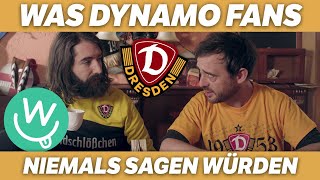 Was Fans nie sagen würden: Dynamo Dresden