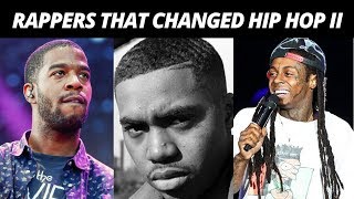 Rappers That CHANGED Hip Hop FOREVER II