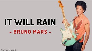 It Will Rain - Bruno Mars | Lirik Terjemahan Indonesia @brunomars