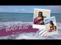 BEACH VLOG + TTM + MOTIVATION