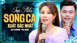 Duy Phương Phi Thanh Top Hits Song Ca Hay Xuất Sắc Nhất Giọng Cả Để Đời | Nhạc Trữ Tình Nghe Là Mê
