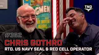 CHRIS GOTHRO: Navy SEAL Master Chief Recounts High Stakes Missions, & Red Cell Bank Robbery