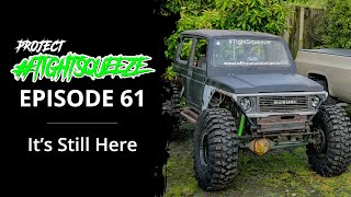 It's Still Here - EP61 - Project #Tightsqueeze - Suzuki Samurai SJ413 Tin Top Turbo Build