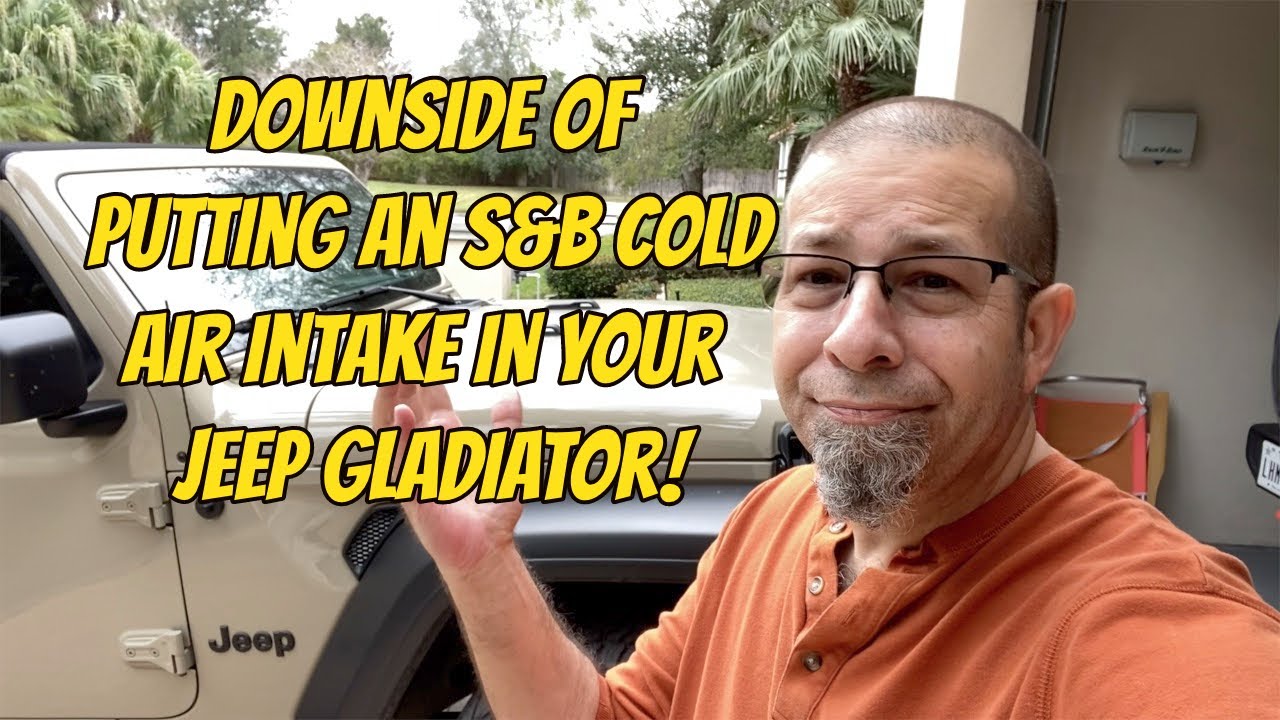 Downside Of Putting An S&B Cold Air Intake In Your Jeep Gladiator - YouTube