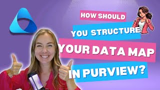 Mastering Microsoft Purview Data Map: How should you structure your Data Map? 🌐