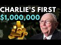 How Charlie Munger Made His First Million