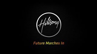 Future Marches In - Hillsong Acoustic
