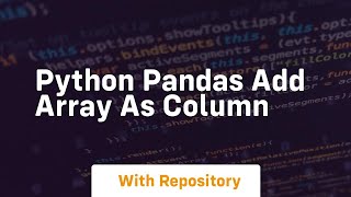 python pandas add array as column