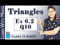 Class 10 Maths | Chapter 6 | Exercise 6.2 Q10 | Triangles | NCERT