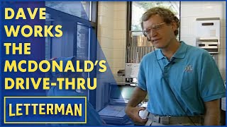 Dave Works The McDonald's Drive-Thru | Letterman