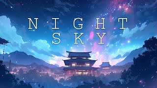 Night Sky ☯ A Cozy Lofi HipHop Mix