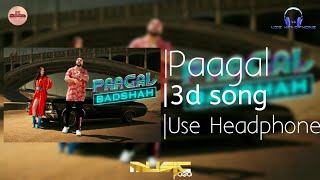 Paagal(3d song)Badshah_New punjabi 3d song_latest punjabi bass booster_3d Virtual audio|Music Plaza|