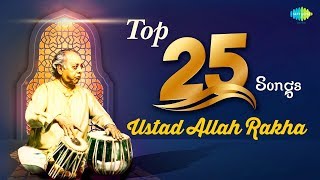 Tribute to Ustad Alla Rakha | Top 25 Tracks | One Stop Jukebox | Classical | Hindustani | HD Tracks