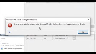 How to attach database mdf file in sql server and fix an error occurred when attaching the database