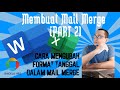 CARA MEMBUAT MAIL MERGE (PART 2): Mengubah Format tanggal di mail merge