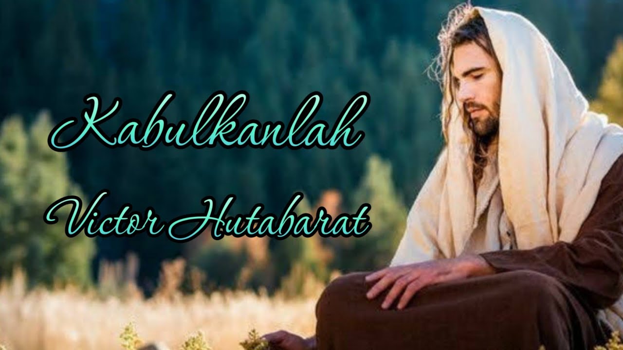 Kabulkanlah - Victor Hutabarat (4k Lirik) Wide Screen - YouTube